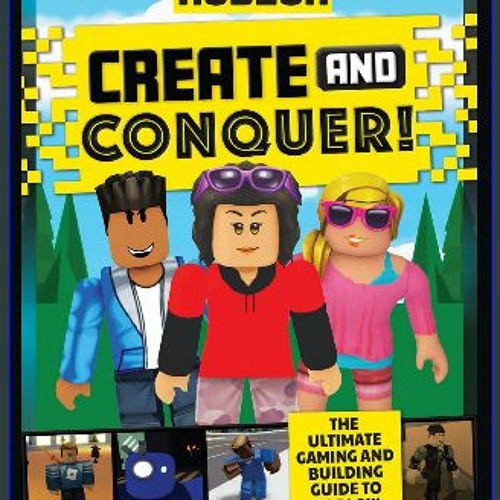Stream ((Ebook)) 🌟 ROBLOX: Create and Conquer!: An AFK Book Paperback –  February 7, 2023 <(DOWNLOAD E by Sorensenhannaforde.js.j.z88.41