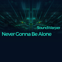 Never Gonna Be Alone
