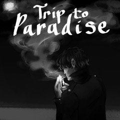 ARKN - TRIP TO PARADISE