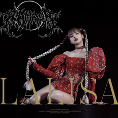 Lisa - Lalisa(RAAWWRR! Metal Edit)