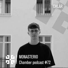 Monasterio Chamber Podcast #72 CHLÄR