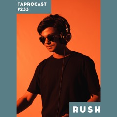 TAPROCAST 233 | RUSH