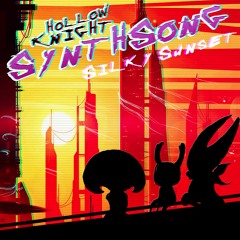 Hollow Knight SynthSong - City Hunters & Silky Sunset