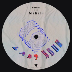 Ceskia - Last Hour (aka Nihili)- [Signal Click Records] J004 -Bandcamp exclusive