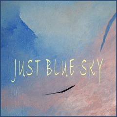 'Just Blue Sky' (Live)