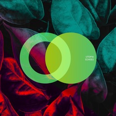 UTOPIA (ofc) - Echoes (Original Mix) [Area Verde]