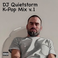 K-Pop Mix v.1 - DJ Quietstorm