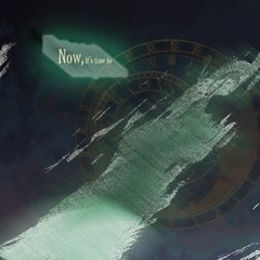 Now, It's Time To... - 6d