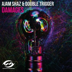 Ajam Shaz & Double Trigger - Damages ( Extended Mix )