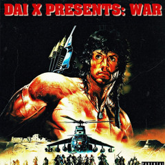 Dai X - WAR (prod. StunnaLA)