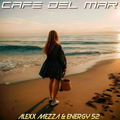 Alexx Mezza & Energy 52- Cafe Del Mar