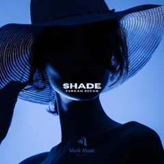 Furkan Özcan - Shade