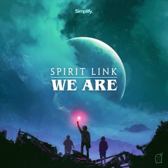 SPIRIT LINK - We Are