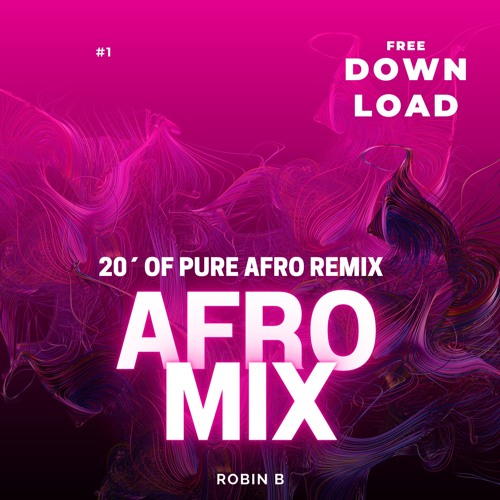 20 MIN AFRO SET (ROBIN B)