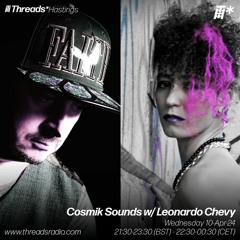 Cosmik Sounds w/ Leonardo Chevy (*Hastings) - 10-Apr-24