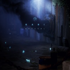 Kari - Abyssal (out now!)