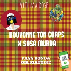 Bouyonne Ton Corps Ft SOSA MURDA (PROD)