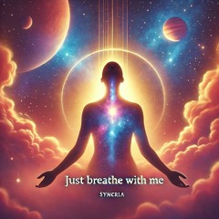 Just Breathe With Me (Remix)