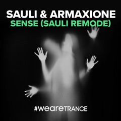 Sauli & Armaxione - Sense (Sauli Remode)