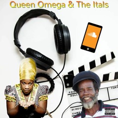 Queen Omega & The Itals