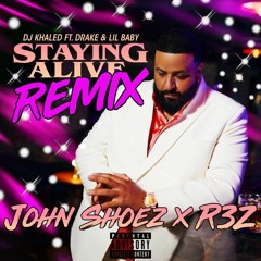 Staying Alive (Remix) (John Shoez x R3Z) (2022)