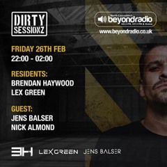 DIRTY SESSIONZ RADIOSHOW 26.02.21 on Beyond Radio (UK)