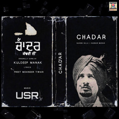 Chadar (feat. Bakshi Billa & Hassan Manak)