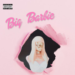 Big Barbie - Nicki Minaj [Unreleased]