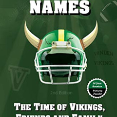 [GET] PDF 💔 We Took Names: The Time of Vikings, Friends and Family by  Jeffrey G Roo