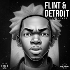Flint & Detroit Type Beats
