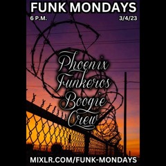 Phoenix Funkeros - FunkMondays - 3-4-24