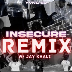 Insecure [REMIX]