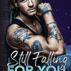 Download ⚡️ [PDF] Still Falling for You An Emotional Angsty Second-Chance Romance