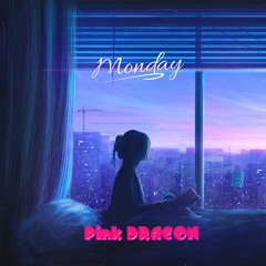 DJ Pink DRAGON - Monday