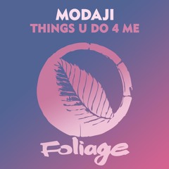 Modaji - Things U Do 4 Me (Crackazat Remix)