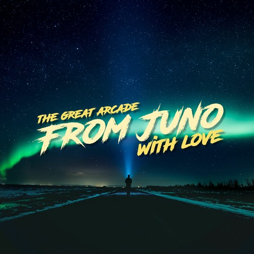 The Great Arcade - From Juno With Love