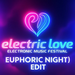 Electric Love Eintagsfliege (Euphoric Night)