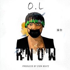 KNOW Produced by Zion Beatz