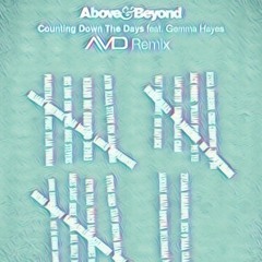 Above & Beyond feat. Gemma Hayes - Counting Down The Days (AvD Remix)