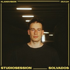 SOLVADOS - STUDIOSESSION, BERLIN I 05.11.24