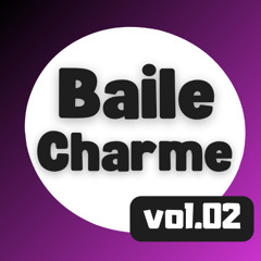 BAILE CHARME - VOL. 02