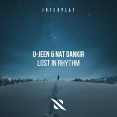 U-Jeen, Nat Dankir - Lost In Rhythm (Extended Mix)