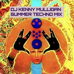 DJ KENNY MULLIGAN   SUMMER TECHNO MIX -HARDWARE CONTROLLED