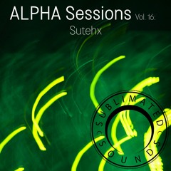 ALPHA Sessions Vol 16 - Sutehx
