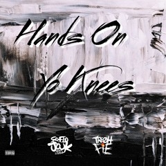 Tre Oh Fie - Hands On Yo Knees