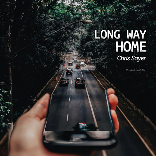 Chris Sayer - Long Way Home