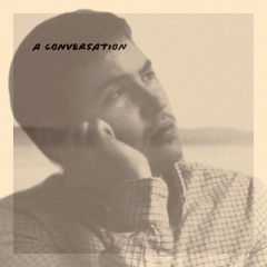 A Conversation