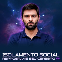 1234 - Cuidado com o Isolamento Social: Causas e Consequências
