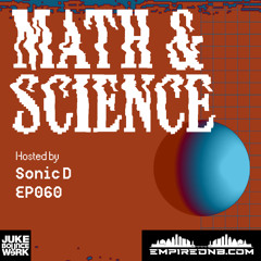 Math & Science Ep. 060
