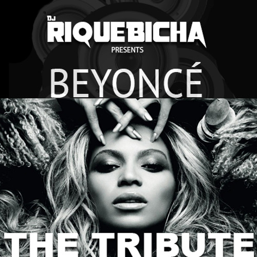 BEYONCÉ: THE TRIBUTE